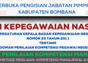 Metode Penilaian Kompetensi Manajerial yang Komprehensif untuk PNS,Di terapkan oleh BKN